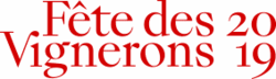 Fête des Vignerons 2019